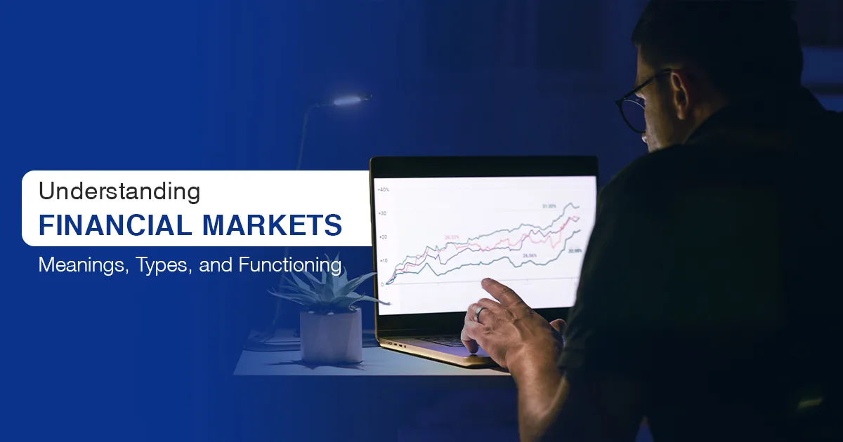 الأسواق المالية: أنواعها وأهميتها