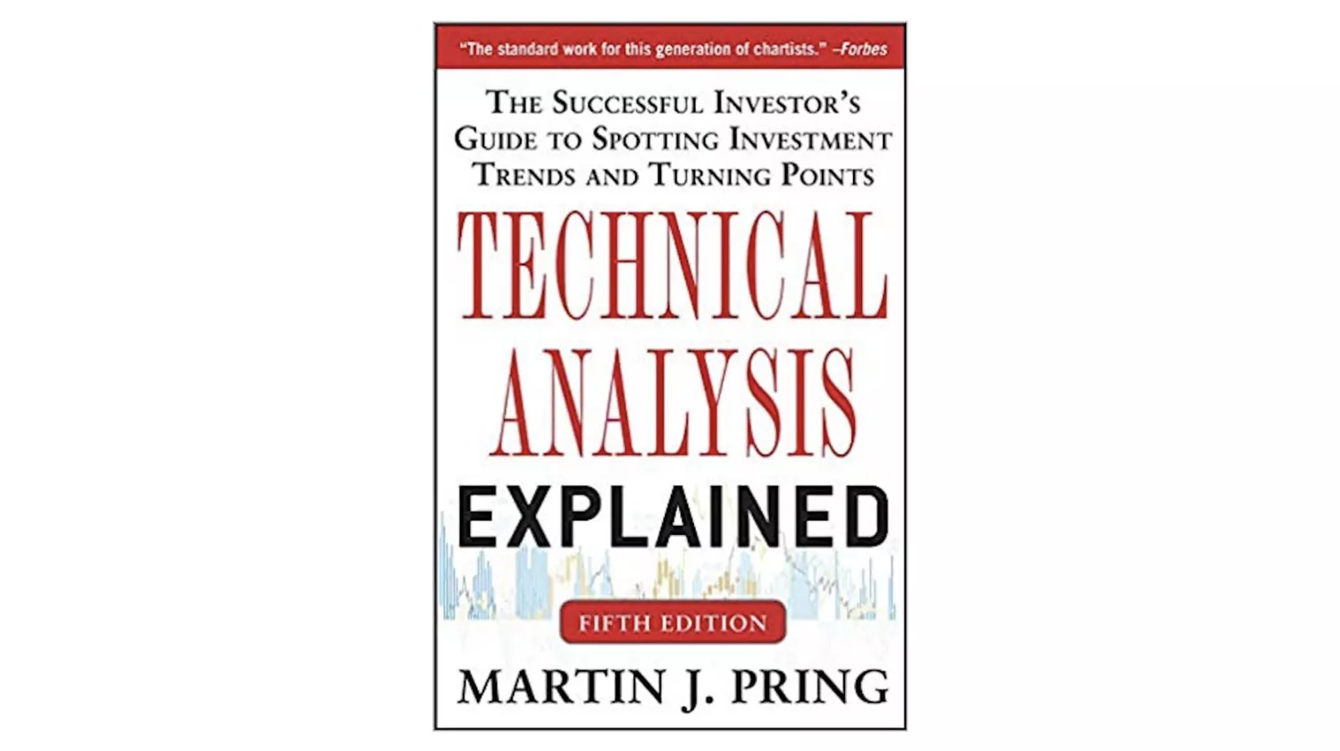 التحليل الفني موضح | لمارتن برينغ